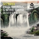 Paul Thomas & Myke Smith - Waterfall